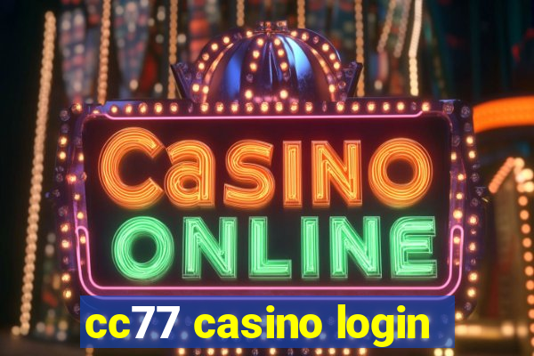 cc77 casino login